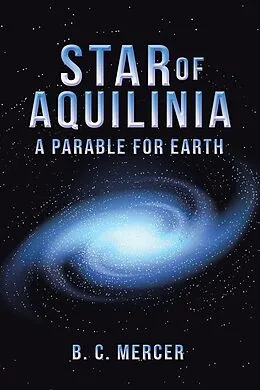 E-Book (epub) Star of Aquilinia von B. C. Mercer