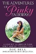 Kartonierter Einband The Adventures of Pinky Fairway von Zoe Bell
