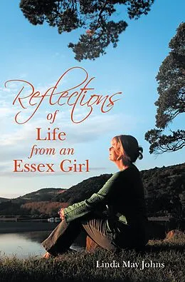 E-Book (epub) Reflections of Life from an Essex Girl von Linda May Johns