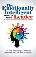E-Book (epub) The Emotionally Intelligent Leader von David. R. Smith