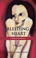 E-Book (epub) Bleeding Heart von Rebecca Beckmann