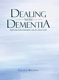 E-Book (epub) Dealing with Dementia von Eileen Brown