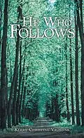 E-Book (epub) He Who Follows von Kerry Christine Vrossink