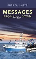 E-Book (epub) Messages from Deep Down von Ross W Lloyd