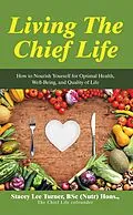 E-Book (epub) Living the Chief Life von Stacey Lee Turner
