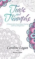 E-Book (epub) Tears and Triumphs von Caroline Logan