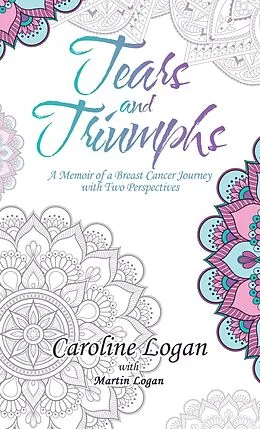 E-Book (epub) Tears and Triumphs von Caroline Logan