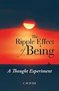 E-Book (epub) The Ripple Effect of Being von C M H Hill