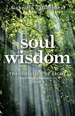 E-Book (epub) Soul Wisdom von Gabriela J. Garbacz