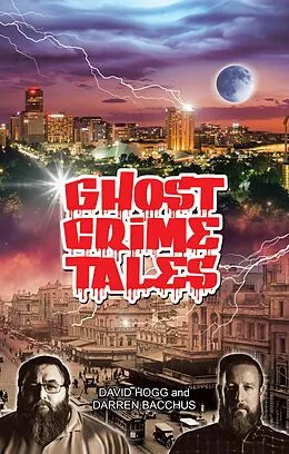 E-Book (epub) Ghost Crime Tales von David Hogg, Darren Bacchus