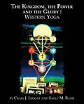 E-Book (epub) The Kingdom, the Power and the Glory : Western Yoga von Craig J. Leggat, Sally M. Blair
