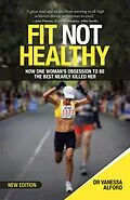 E-Book (epub) Fit Not Healthy von Vanessa Alford