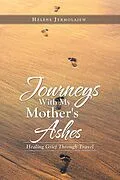 E-Book (epub) Journeys with My Mother's Ashes von Hélène Jermolajew