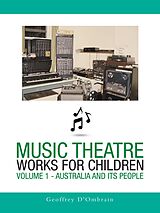 eBook (epub) Music Theatre Works for Children de Geoffrey D'Ombrain