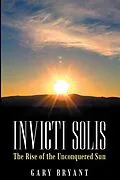 E-Book (epub) Invicti Solis von Gary Bryant