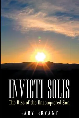 E-Book (epub) Invicti Solis von Gary Bryant
