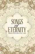 E-Book (epub) Songs of Eternity von Dragana Orlovic MD