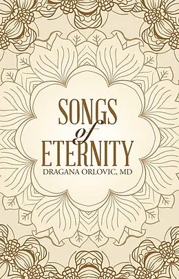 E-Book (epub) Songs of Eternity von Dragana Orlovic MD