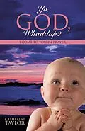 E-Book (epub) Yo, God, Whaddup? von Catherine Taylor