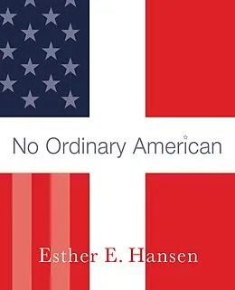 E-Book (epub) No Ordinary American von Esther E. Hansen