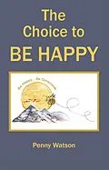 E-Book (epub) The Choice to Be Happy von Penny Watson