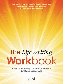 E-Book (epub) The Life Writing Workbook von Aihi