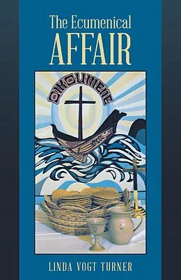 E-Book (epub) The Ecumenical Affair von Linda Vogt Turner