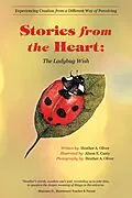 E-Book (epub) Stories from the Heart: the Ladybug Wish von Heather A. Oliver