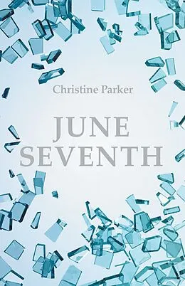 E-Book (epub) June Seventh von Christine Parker