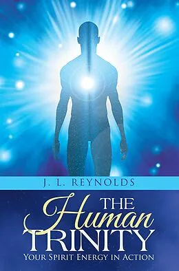 E-Book (epub) The Human Trinity von J. L. Reynolds