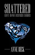 E-Book (epub) Shattered von Anne Beck