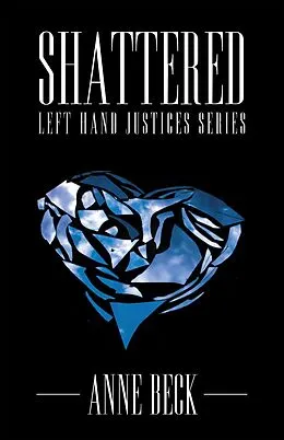 E-Book (epub) Shattered von Anne Beck