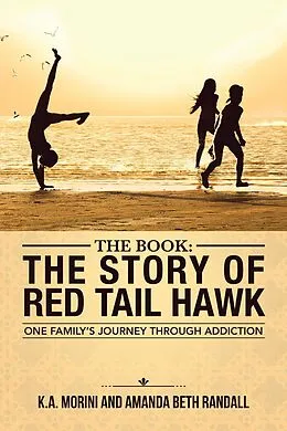 E-Book (epub) The Book : the Story of Red Tail Hawk von K. A. Morini, Amanda Beth Randall