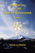 E-Book (epub) Emissaries of the Order of Melchizedek von Antera, Omaran
