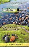 E-Book (epub) Find Your Happy! von Constance Stoner