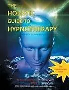 Kartonierter Einband The Holistic Guide to Hypnotherapy von Steve Webster C. Ht