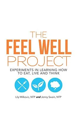 E-Book (epub) The Feel Well Project von Jenny Swain, Lily Milkovic