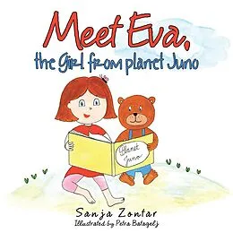 E-Book (epub) Meet Eva, the Girl from Planet Juno von Sanja Zontar