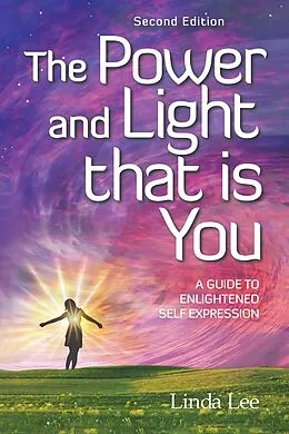 E-Book (epub) The Power and Light That Is You von Linda Lee