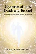 E-Book (epub) Mysteries of Life, Death and Beyond von Patrick J. Conte MD