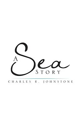 E-Book (epub) A Sea Story von Charles R. Johnstone