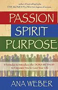 E-Book (epub) Passion Spirit Purpose von Ana Weber