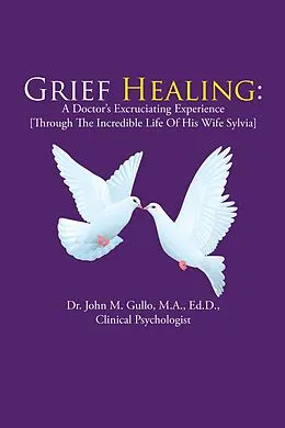 E-Book (epub) Grief Healing: von John M. Gullo