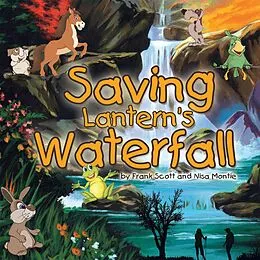 E-Book (epub) Saving Lantern's Waterfall" von Nisa Montie, Frank Scott