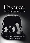 Livre Relié Healing de Annette Cravera Goggio