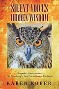 E-Book (epub) Silent Voices Hidden Wisdom von Karen Kober