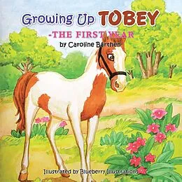 E-Book (epub) Growing up Tobey von Caroline V. Barthen