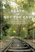 E-Book (epub) Death Is Not the End von Ines Beyer