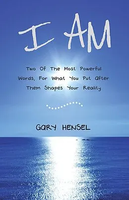 E-Book (epub) I Am von Gary Hensel