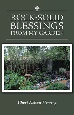 E-Book (epub) Rock-Solid Blessings from My Garden von Cheri Nelson Herring